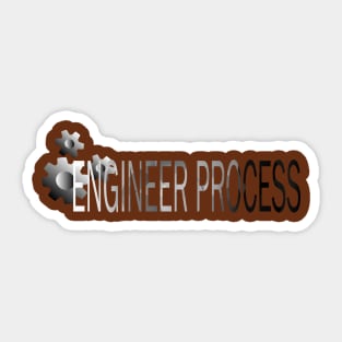 Engineer process Sticker